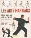 Les arts martiaux, un guide complet