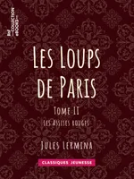 Les Loups de Paris, Tome II - Les Assises rouges