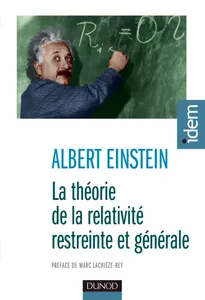 La théorie de la relativité restreinte et générale - 2e éd.