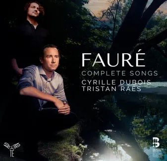 CD / Fauré: Complete Songs / Gabriel Fa / Cyrille Du