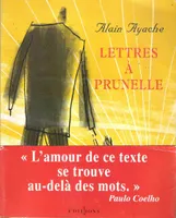 Lettres à Prunelle . Complet de son bandeau éditeur de Paulo Coelho