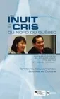 Les Inuit et les Cris du nord du Québec, Territoire, gouvernance, société et culture