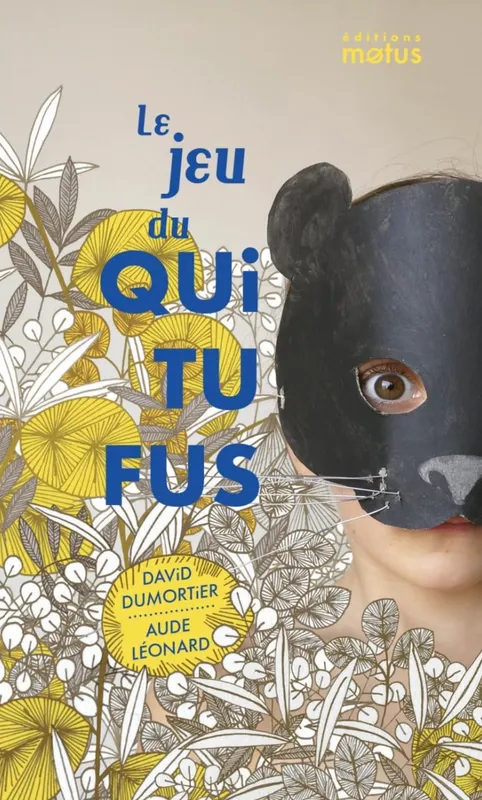 Jeux et Jouets Livres Livres pour les  6-9 ans Albums Le jeu du Qui Tu Fus David Dumortier, Aude Léonard