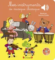 Mes instruments de musique classique - Livre sonore avec 6 puces - Dès 1 an, Mes Premiers Livres Sonores