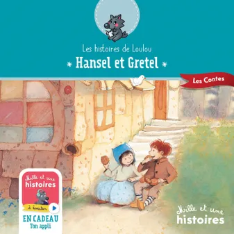 Les histoires de Loulou, Hansel et Gretel
