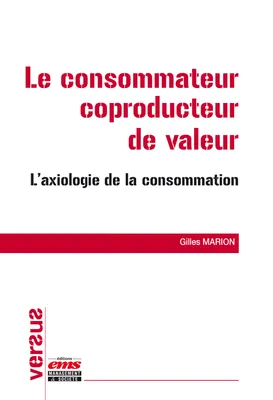 Le consommateur coproducteur de valeur, L'axiologie de la consommation