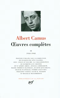 Oeuvres complètes / Albert Camus, II, 1944-1948, Oeuvres complètes, 1944-1948, 1944-1948