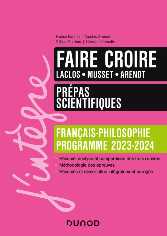 Faire croire - Manuel Prépas scientifiques Français-Philosophie - 2023-2024 France Farago, Gilbert Guislain, Christine Lamotte, Nicolas Grenier