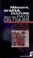 Mémoire, oralité, culture dans les pays celtiques, La légende arthurienne. Le celtisme