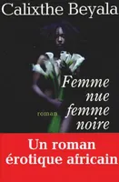 Femme nue, femme noire, roman
