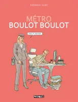 One-Shot, Métro Boulot Boulot