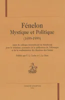 Fénelon - mystique et politique, mystique et politique