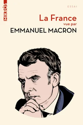France vue par Emmanuel Macron, La