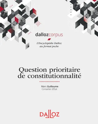 Question prioritaire de constitutionnalité - 1re ed.