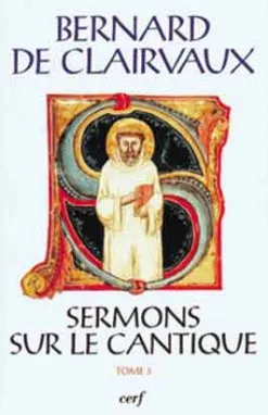 Œuvres complètes / Bernard de Clairvaux., T. III, Sermons 33-50, Sermons sur le Cantique - tome 3 (Sermons 33-50)