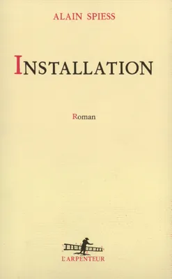 Installation, roman