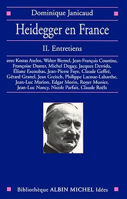 Heidegger en France - tome 2, Entretiens