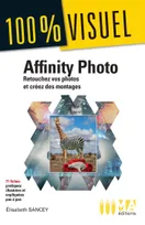 Affinity Photo, Retoucher vos photos et créer des montages rapidement
