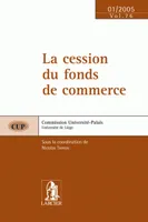 LA CESSION DU FONDS DE COMMERCE, CUP76 - 14 JANVIER 05