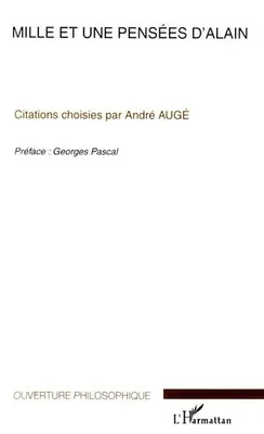 Mille et une pensées d'Alain, Citations choisies par André Augé