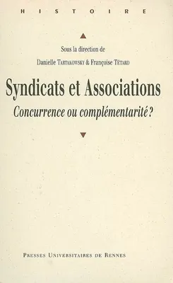 Syndicats et associations, Concurrence ou complémentarité ?