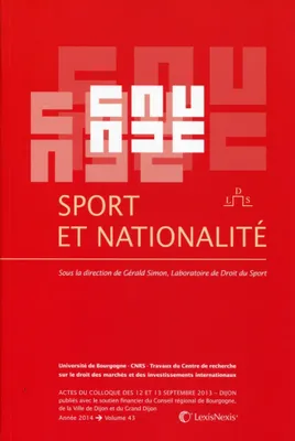 sport et nationalite, Actes du colloque des 12 et 13 septembre 2013, dijon...