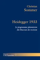 Heidegger 1933, Le programme platonicien du Discours du rectorat