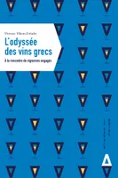 L'odyssée des vins grecs