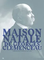 La maison natale de Georges Clemenceau, Musée national clémenceau-de-lattre