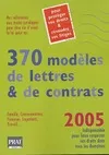 370 modèles de lettres et de contrats 2005