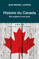 Histoire du Canada, Des origines à nos jours
