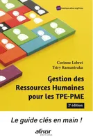 Gestion des ressources humaines pour les TPE-PME, Le guide clé en main !