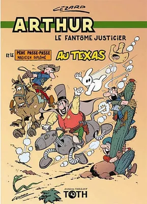 Arthur, le fantôme justicier, 5, Arthur le fantôme T05 Arthur au Texas