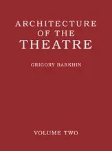 Architecture of the Theatre: Volume 2 /anglais