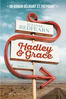 Hadley & Grace, Un roman délirant et trépidant