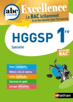 HGGSP 1re - ABC Excellence - Bac 2024 - Programme de première 2023-2024 - Enseignement de spécialité - Cours complets, Notions-clés et vidéos, Points méthode, Exercices et corrigés détaillés - EPUB