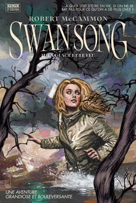 Swan Song : Tome 2, La glace et le feu