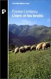 L'Ours et les brebis, mémoires d'un berger transhumant des Pyrénées à la Gironde