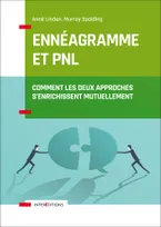 Ennéagramme et PNL - Comment les deux approches s'enrichissent mutuellement, Comment les deux approches s'enrichissent mutuellement