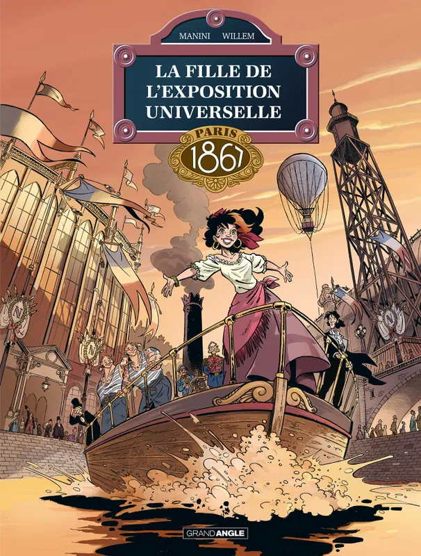 Livres BD BD adultes La Fille de l'exposition universelle - vol. 02, Paris 1867 Etienne Willem, Jack Manini