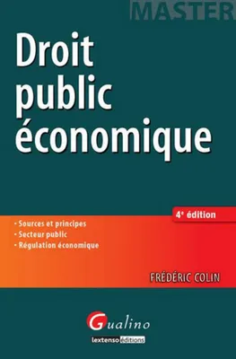 Droit public économique / sources et principes, secteur public, régulation économique