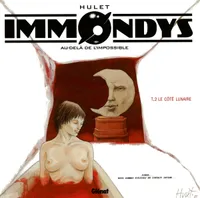 2, Immondys - Tome 02, Le Côté lunaire