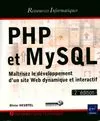 PHP et MySQL - Maîtrisez le développement d'un site Web dynamique et interactif (2ième édition)