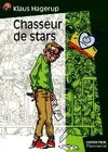 CHASSEUR DE STARS - - ROMAN, SENIOR DES 11/12ANS, - ROMAN, SENIOR DES 11/12ANS