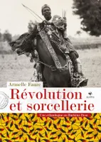 Révolution et sorcellerie, Une ethnologue au burkina faso