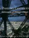 Le Paris des centraliens batisseurs et entrepreneurs