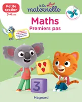 Maths Petite section 3-4 ans - A la maternelle, Les premiers apprentissages de la maternelle