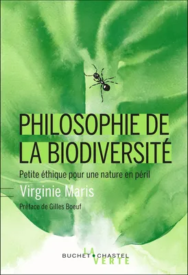 Philosophie de la biodiversité, Petite éthique pour une nature en péril