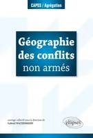 GEOGRAPHIE DES CONFLITS NON ARMES