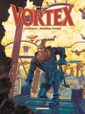 0, Vortex - Intégrale troisième époque